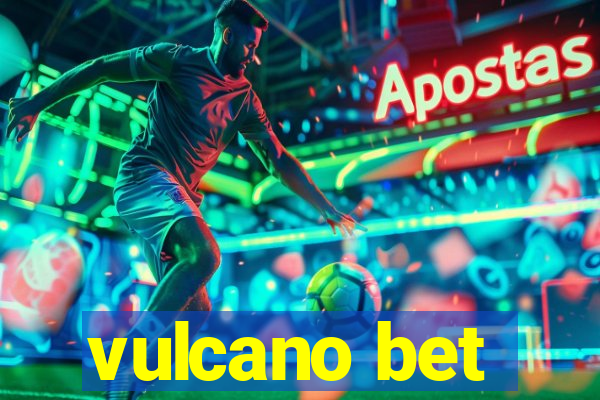 vulcano bet